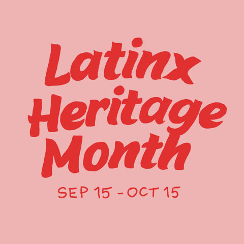 Text gif. Red text over a pink background dance with the message, “Latinx Heritage Month Sep 15 - Oct 15.”