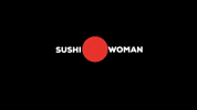 Woman Sushi GIF by LIKE produtora