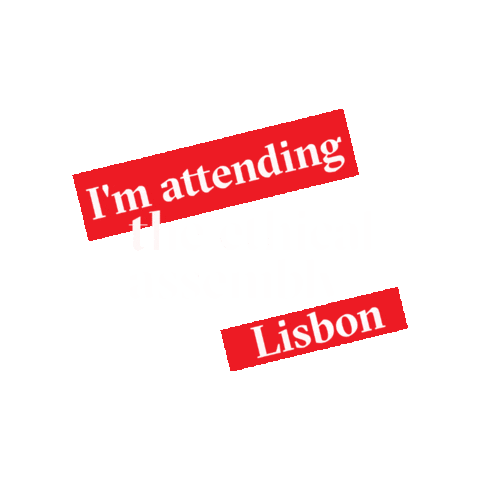 ethicalassembly giphygifmaker lisbon im attending ethical assembly Sticker