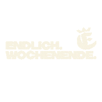 Weekend Endlich Wochenende Sticker by Einbecker Brauhaus