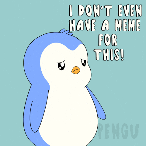 Loss For Words Whatever GIF by Pudgy Penguins