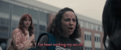 I've Been Working My Ass Off For You