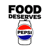 Sponsored sticker gif. Pepsi can slowly undulates. Text above it reads, “Food deserves.”