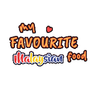 Food Love Sticker by krrmalaysia