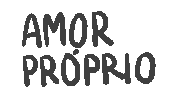 Amorproprio Sticker by sokura.pt