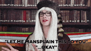 Mansplain GIF by BarkerSocial