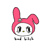 My Melody Bad Bitch Sticker