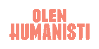 olenhumanisti humanisti olen humanisti olenhumanisti pöytälaatikkohumanisti Sticker