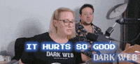 It Hurts So Good GIF by Dark Web