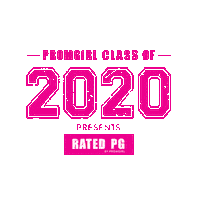 Class Of 2020 Rated Pg Sticker by PromGirl
