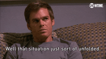 That Situation Just Sort Of Unfolded