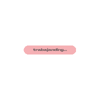 Work Trabajar Sticker