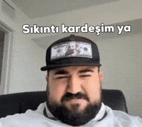 Sıkıntı Kardeşim Ya GIF