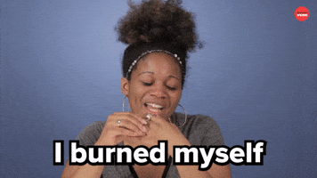 Burned Myself