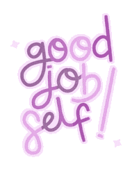 moonrodrgz good job proud mental health self care Sticker