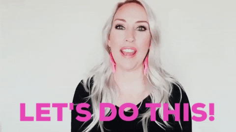Lets Do This GIF by chelsiekenyon