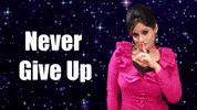 Never Give Up GIF