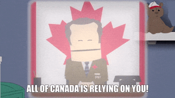 Canada Is Relying On You