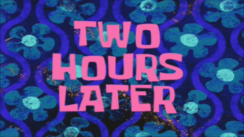 two hours later