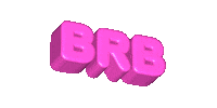 Brb Sticker by systaime