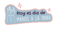 Manosalaobra Sticker by entribucomunicacion