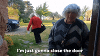 I'm Just Gonna Close The Door