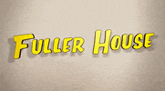 full house netflix GIF