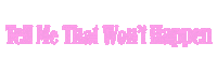 Sticker Wont Happen Sticker by Hilary Duff HQ