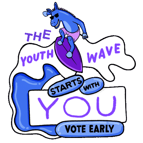 Illustrated gif. Blue donkey surfing over a wave of graphic lettering. Text, "The youth wave starts with you. Vote early."