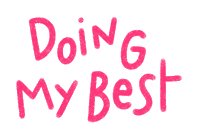 Doing My Best Sticker by Catharina Stewart