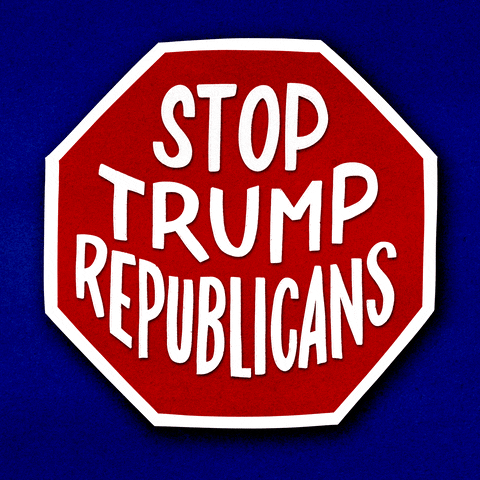 Digital art gif. Red stop sign over a navy blue background reads the capitalized text, “Stop Trump Republicans.”