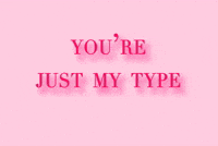 Just My Type