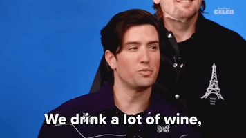 We Drink A Lot Of Wine