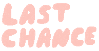 Last Chance Sticker by ban.do