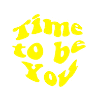 kutuamvibi be yourself be you its your time you are you Sticker