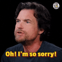 I'm So Sorry!