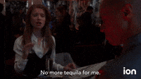 No More Tequila For Me