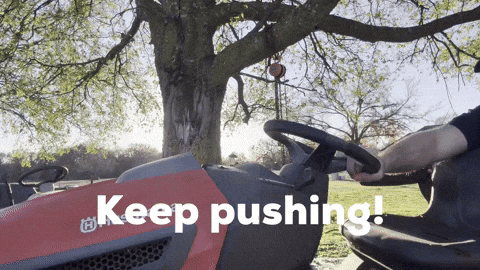 Motivation Keep Pushing GIF