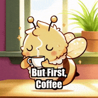 Coffee Morning GIF by Beelightened