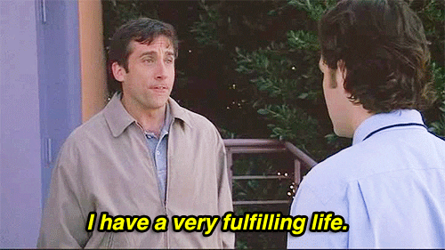 movie life steve carell the 40 year old virgin i have a very fulfilling life GIF