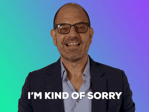 Sorry GIF by GIPHY IRL