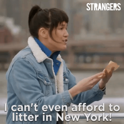 season 2 i cant even afford to litter in new york GIF by Strangers