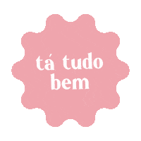 Tatudobem Sticker by Donna Dolce