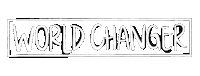 World Changer Sticker by SpringOfLifeFellowship