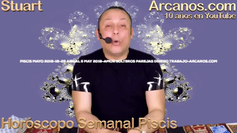 horoscopo semanal piscis mayo 2018 amor parejas GIF by Horoscopo de Los Arcanos