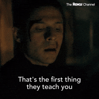 The First Thing They Teach You