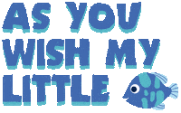 As You Wish Blue Fish Sticker