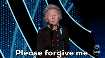 Sorry Forgive Me GIF by The Academy Awards