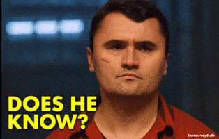 He Knows Charlie Kirk GIF