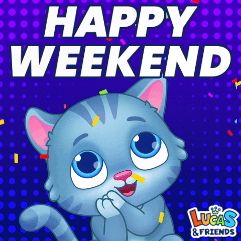 Week End GIF by Lucas and Friends by RV AppStudios by rvappstudios